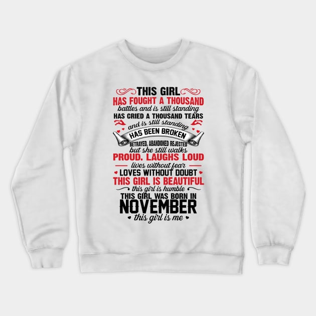 This Girl Was Born In November Crewneck Sweatshirt by xylalevans